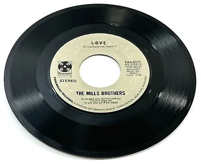 The Mills Brothers L-O-V-E / Strollin' Vinyl 45rpm 1971 Paramount PAA-0117 • $3.13