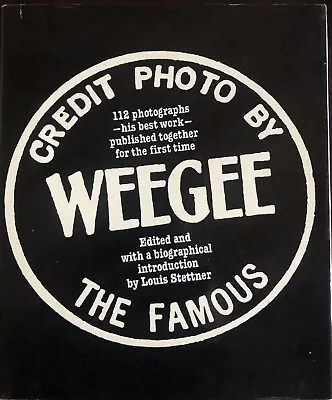 $49.99 • Buy Credit Photo By Weegee The Famous - Hardcover W/ Dustjacket - 1977