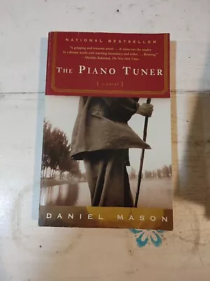 Daniel Mason. The Piano Tuner. Paperback Book 2002 • $10.99