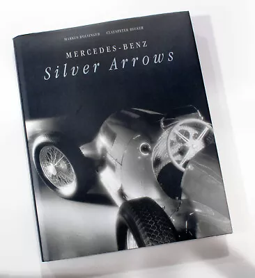 Mercedes-Benz Silver Arrows (2002) Illustrated Book • $9