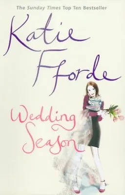 Wedding Season By Katie Fforde • £3.48