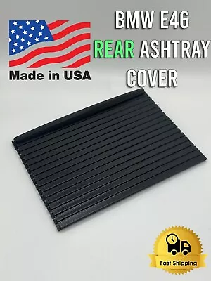 BMW E46 3 Series Rear Ashtray Cover Roller Slide Trim Direct Replacement BLACK • $19.99