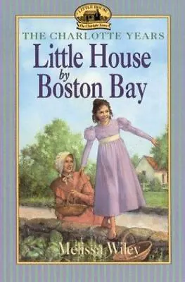 Little House By Boston Bay By Wiley Melissa • $8.07