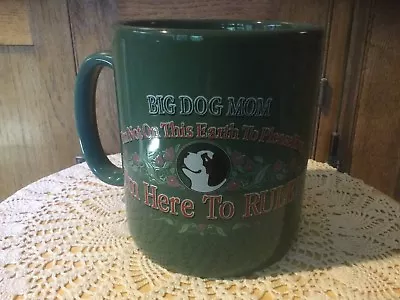 Pre Owned MUG.  Big Dog Mom.  5  H X 4.5  D.    I'm Not Here To Please You...  • $12