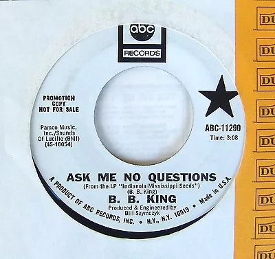 B.B.King - Ask Me No Questions / Nobody Loves Me 7  45 Promo Radio ABC Records • $15