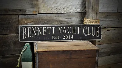 Custom Yacht Club Est. Date Sign - Rustic Hand Made Vintage Wood Sign • $54