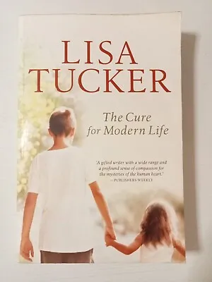 The Cure For Modern Life By Lisa Tucker (Paperback 2008) Free Domestic Shipping • $16.60