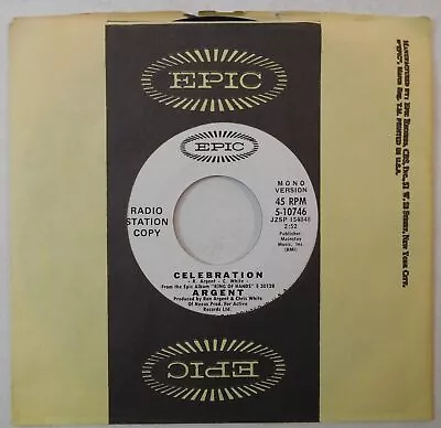 ARGENT Celebration EPIC Promo 45 NM Classic Rock Psych Record Rod • $6.95
