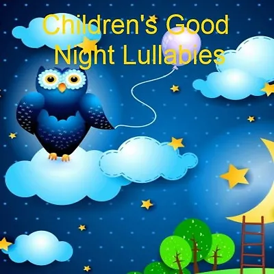 £2.79 • Buy Good Night Lullaby Cd: Children's Relaxing Sleep Aid Songs - 60 Minutes