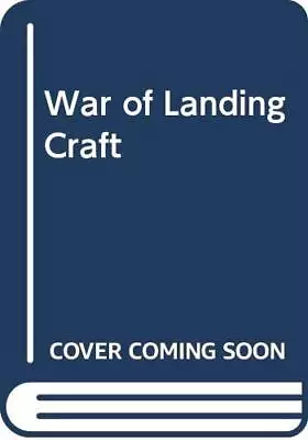 War Of Landing Craft Ludlam • £65.99