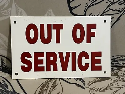 Vintage OUT OF SERVICE Plastic Industrial Sign 8” X 5” Man Cave • $19.99