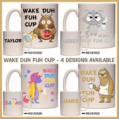 $18.50 • Buy Personalised Wake Duh Fuh Cup Mug - Funny Name Gift - Owl, Cat, Unicorn Or Sloth