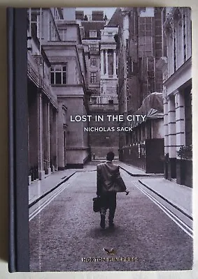 Lost In The City / Nicholas Sack / Hoxton Mini Press East London Photo Stories • £8.99