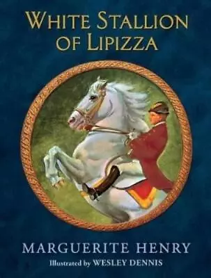 Marguerite Henry White Stallion Of Lipizza (Hardback) • $24.18