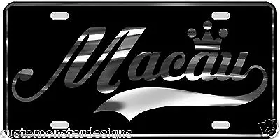 Macau License Plate All Mirror Plate & Chrome And Regular Vinyl Choices • $24.95