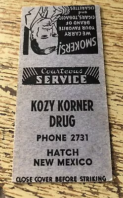 Kozy Korner Drug New Mexico Hatch Matchcover Smokers! 40s-50s • $5.95