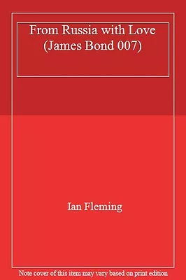 From Russia With Love (James Bond 007) By Ian Fleming. 9780141002880 • £4.08