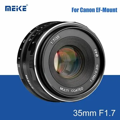 Meike 35mm F1.7 Manual Focus MF Prime Lens For Canon EF-M EOS M M5 M6 M10 M100 • $118.80