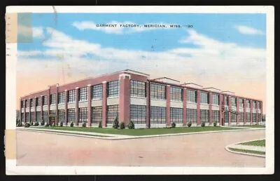 Vintage Postcard - Garment Factory Meridian Mississippi • $14.99