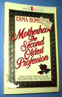 Motherhood The Second Oldest Profession By Erma Bombeck 1984 1st Print VTG PB • $9