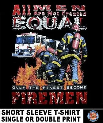 Firefighters The Best Men Become Firemen First In Last Out Fire Truck T-shirt 93 • $21.99