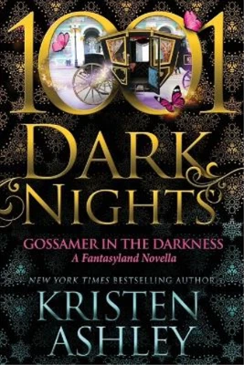 $36.71 • Buy Kristen Ashley Gossamer In The Darkness (Paperback)  (US IMPORT) 