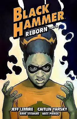 Black Hammer Volume 7: Reborn Part Three - 9781506720159 • £14.09