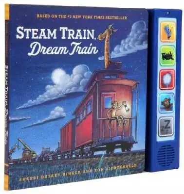 Steam Train Dream Train Sound Book - Hardcover By Rinker Sherri Duskey - GOOD • $4.36