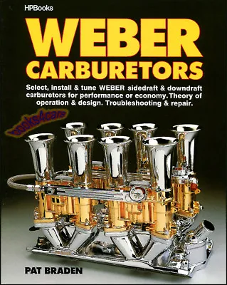 Weber Carburetors Book Manual Braden Pat Repair Service • $34.95