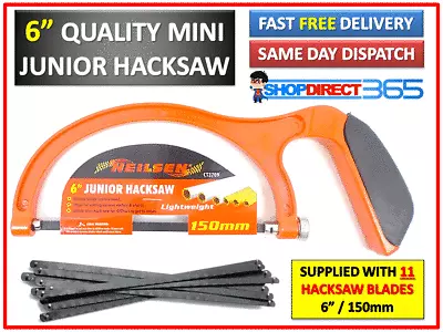 Neilsen Heavy Duty 6  150mm Junior Hacksaw Frame Metal + 11 Cutting Blade CT3709 • £5.99