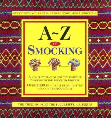 A-Z Of Smocking By Gardner Sue Paperback Book The Cheap Fast Free Post • £7.49