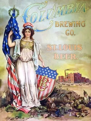 Columbia Brewing Beer Of St. Louis Missouri NEW METAL SIGN: 9x12  Ships Free • $19.88