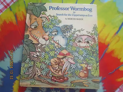 Professor Wormbog In Search For The Zipperump-A-Zoo  1st Ed Mercer Mayer Book Hb • $41.95