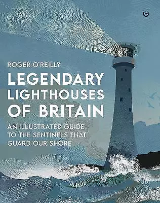 Legendary Lighthouses Of Britain - 9781786788115 • £16.53