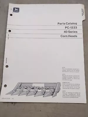 John Deere 40 Series Corn Heads Parts Catalog PC-1223 • $23.65