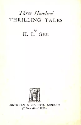 £11 • Buy Three Hundred Thrilling Tales, Gee H. L, Good Condition, ISBN