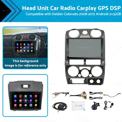 Suitable For Holden Colorado Android 2+32GB Head Unit Car Radio Carplay GPS DSP • $247