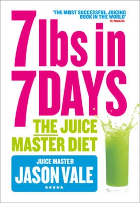 The Juice Master Diet Vale The Juice Master Jason Used; Good Book • £3.24