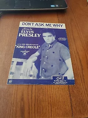 Vtg 1958 Original Elvis Presley  King Creole -   Don't Ask Me Why   Sheet Music • $16