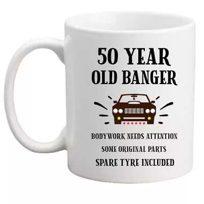 £8.95 • Buy 50th Birthday Mug, Funny Gift, Car Mug, Old Banger Gift For Him/men/gift/car