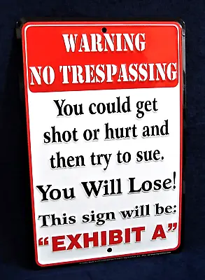  EXHIBIT A  -*US MADE* Embossed Trespass Warning Sign -Man Cave Garage Bar Decor • $15.75