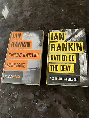 Ian Rankin Book Collection Rather Be The Devil Standing In Another Mans Grave • £4.71