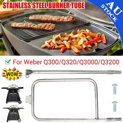 For Weber Q300 Q320 Q3000 Q3200 Stainless Steel Grill Tube Burner W/ Screws Part • $49.85