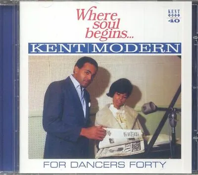 VARIOUS - Where Soul Begins: Kent Modern - For Dancers Forty - CD (unmixed CD) • £12.39