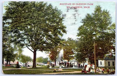 Postcard MI Mt Clemens Michigan Fountain In Clemens Park Macomb County A74 • $6.99