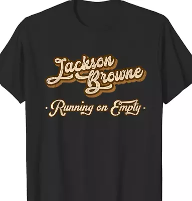 Jackson Browne Running On Empty T-Shirt Short Sleeve Gift For Fans • $21.98