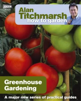 £3.58 • Buy Alan Titchmarsh How To Garden: Greenhouse Gardening, Titchmarsh, Alan, Used; Goo