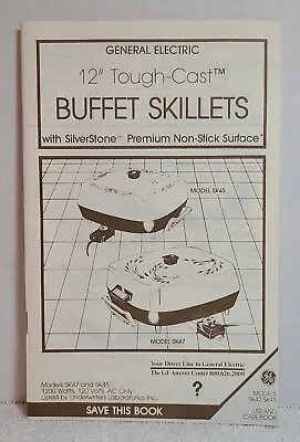 Vintage General Electric Tough-Cast Buffet Skillet SK-47 & SK-45 Use & Care Book • $3.35