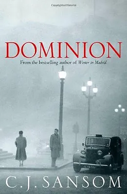 Dominion By C. J. Sansom. 9780230744165 • £3.48