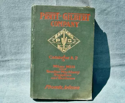 1918 Phoenix Arizona  Saguaro Brand  Pratt Gilbert Mining Miner Supply Catalog • $75